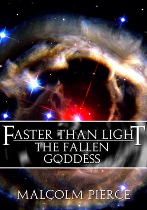 Faster Than Light_ The Fallen Goddess [ePUB]